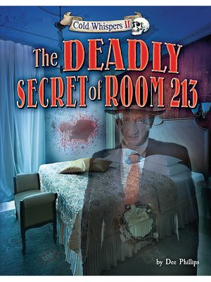 cover image of The Deadly Secret of Room 213